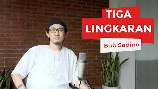 Download lagu 3 Circles of BOB SADINO - Best Material mp3