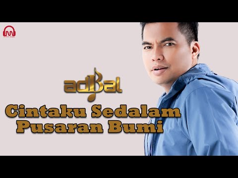 ADIBAL - Cintaku Sedalam Pusaran Bumi [Offical Video Lyric ]