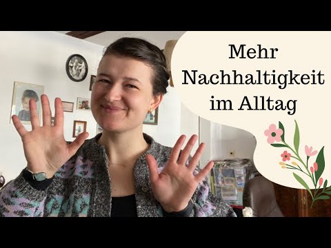 10 Tipps fürs mehr Nachhaltigkeit im Alltag | nachhaltiger leben
