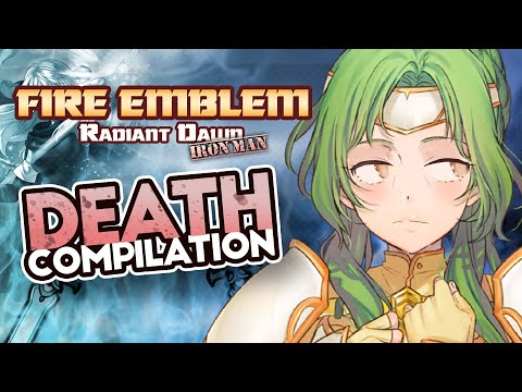 Radiant Dawn Ironman Death Compilation