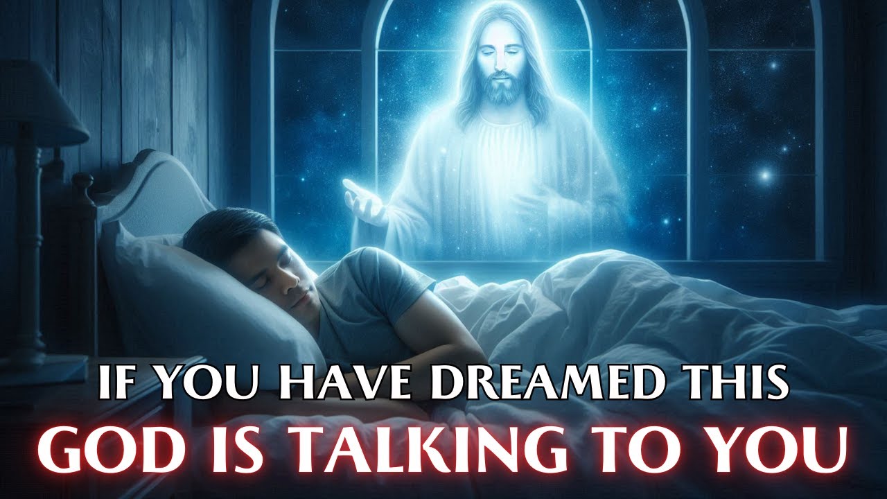 7 DREAMS with which GOD SPEAKS TO YOU While You Sleep