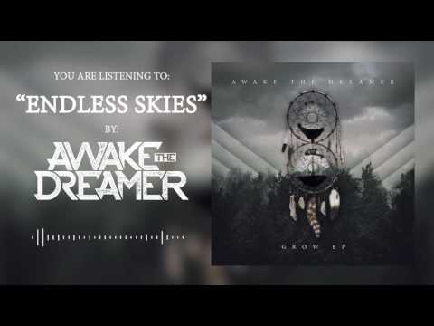 Awake The Dreamer - Endless Skies