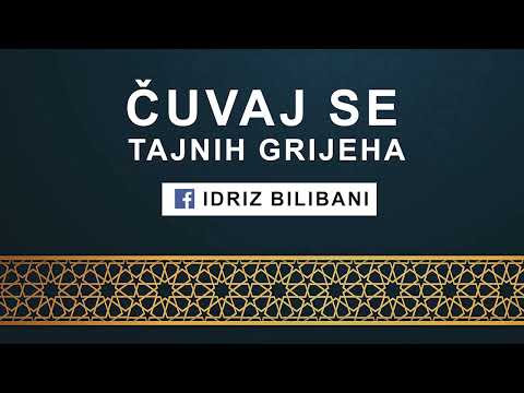 Cuvaj se tajnih grijeha ll Prof. Idriz Bilibani