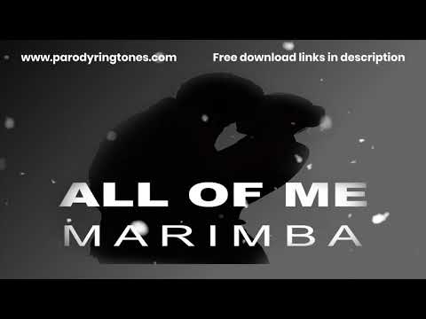All of Me (Marimba Remix Ringtone)