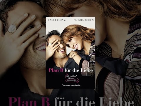 Plan B für die Liebe
