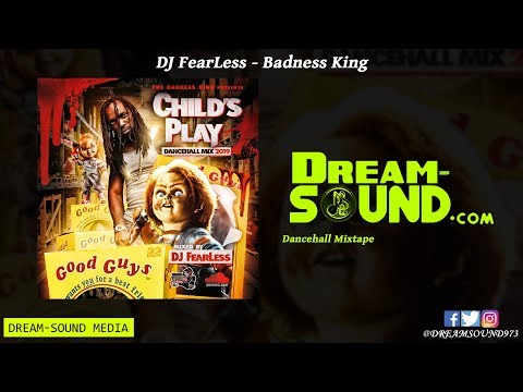 DJ FearLess - Child's Play (Dancehall Mixtape 2019)