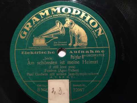 Paul Godwin Jazz-Symphoniker, I still love you, Foxtrot, Berlin, 1928