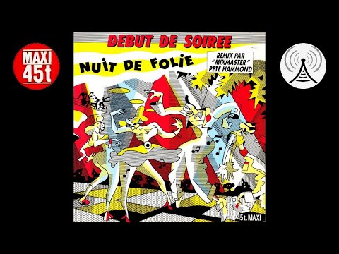 Début de Soirée - Nuit de folie (Maxi single - 1988)