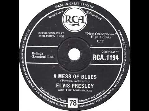 UK no. 1, (116a) Elvis Presley with The Jordanaires - A Mess Of Blues