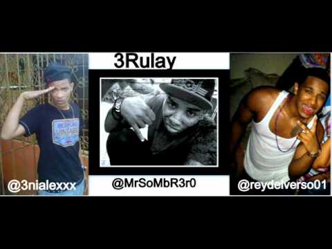3 Rulay - Trini Alex Ft J-G Rey del verso,Mr Sombrero