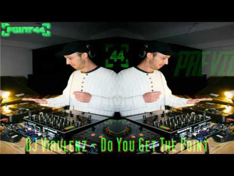 DJ Virulenz - Do You Get The Point [preview]