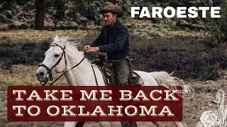 Take Me Back to Oklahoma | O Pistoleiro de Aluguel que Virou Aliado | Faroeste Completo
