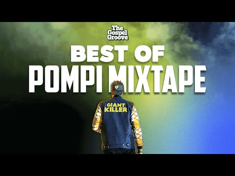 Best Of Pompi Mixtape || Deejay Rick The Legend