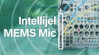 Video thumbnail for Intellijel MEMS Mic: 2HP Microphone Module by Intellijel