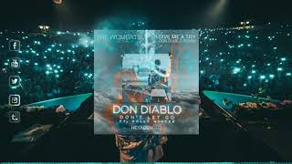 Don Diablo Ft. Holly Winter vs The Wombats - Don&#39;t Let Go vs Give Me A Try (Don Diablo Mashup)