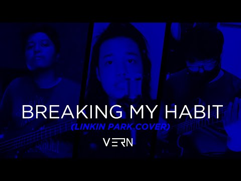 VERN - Breaking My Habit (Linkin Park Cover)
