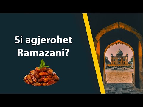 Si agjerohet muaji i Ramazanit. Per fillestaret