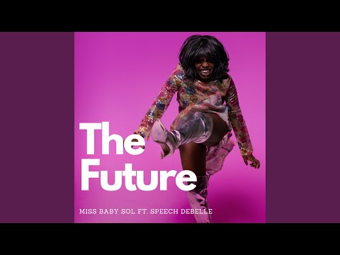The Future (feat. Speech Debelle)