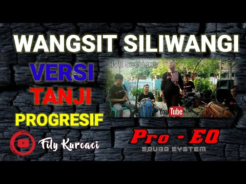 WANGSIT SILIWANGI lagu buhun versi TANJI progresif (tanjidor) fily kurcaci LIVE SESSIONS