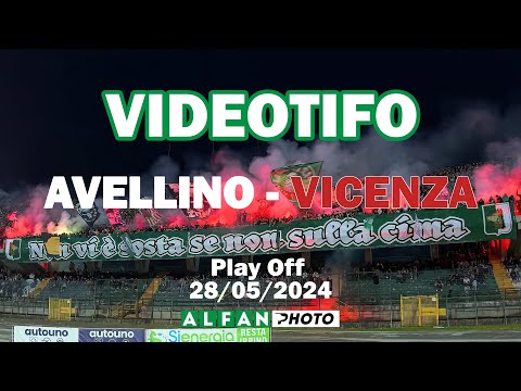 Videotifo di Avellino - Vicenza. Gara di Play Off del 28/05/2024
