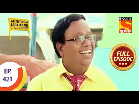 Ep 421 - Helping Hands - Lapataganj - Full Episode