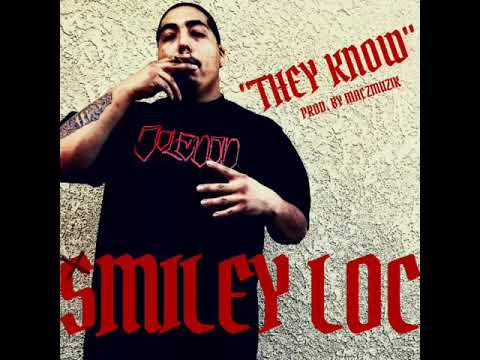 SmileyLoc678 - They know