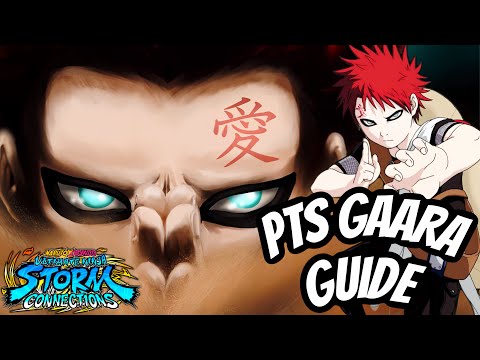 PTS GAARA CHARACTER GUIDE - AGGRESSIVE POWERHOUSE / NARUTO STORM CONNECTIONS