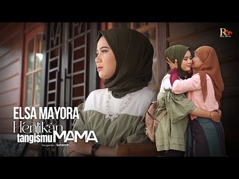 Elsa Mayora - Hentikan Tangismu Mama [Official Music Video]