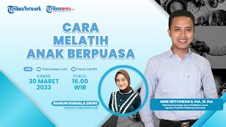PUASA SEHAT: Cara Melatih Anak Berpuasa