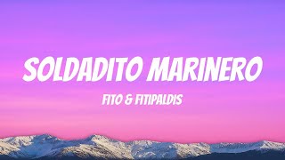 Fito &amp; Fitipaldis - Soldadito marinero (Lyric Video)
