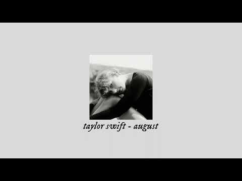 taylor swift - august (sped up)