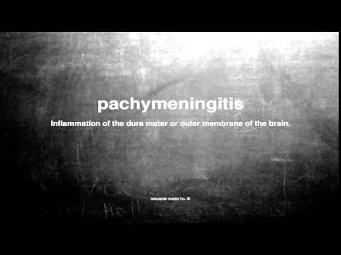 What does pachymeningitis mean
