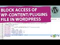 How To Secure WordPress Block Access To Wp Content Plugins Files Easily