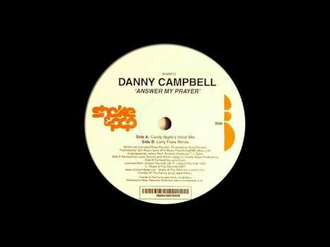 Danny Campbell ‎- Answer My Prayer (Candy Apple's Vocal Mix) [2007]