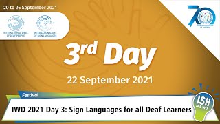 International Week of Deaf 2021 Day 3 : Sign Languages for all Deaf Learners