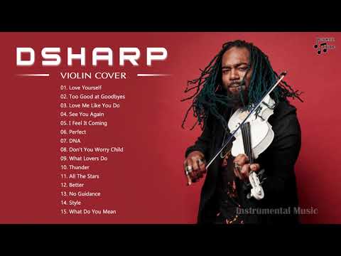 D.S.H.A.R.P Best Violin Cover - Best Violin Most Popular - D.S.H.A.R.P Best Songs Collection 2021