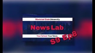Montclair News Lab S9 Ep 8