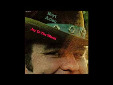 Hoyt Axton. Never been to Spain.