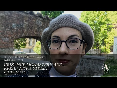 Ljubljana, Episode 10: Križanke monastery area, Live Virtual Walks by Alja