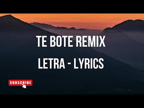 Te Bote Remix (Letra) Bad Bunny, Ozuna, Nicky Jam, Nio Garcia, Darell, Casper