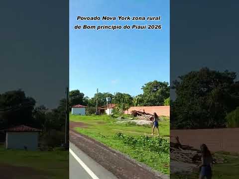 povoado Nova Iorque zona rural de bom princípio do Piauí 2026