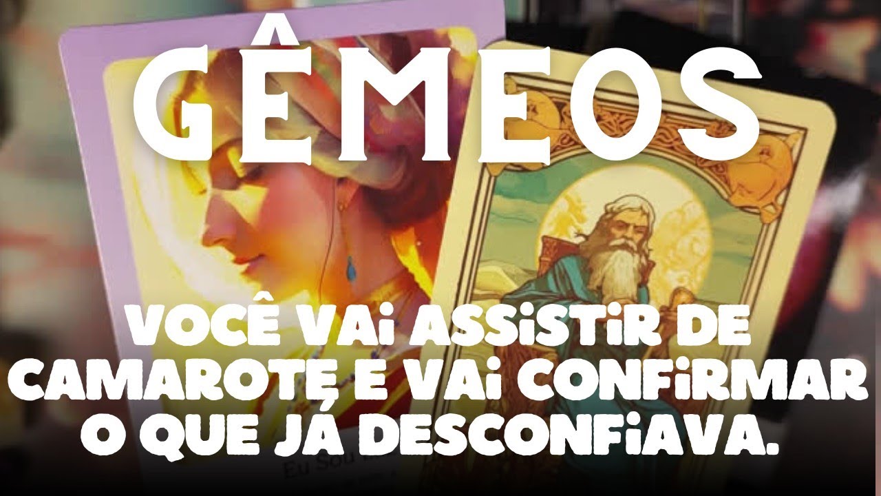 GÊMEOS 💎♊ VOCÊ VAI ASSISTIR DE CAMAROTE 😱💥😳👀 VOCÊ JÁ DESCONFIAVA DISSO 👀👀👀