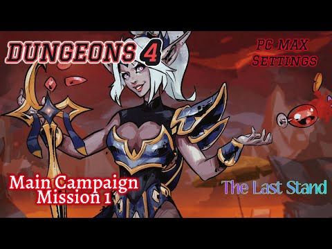 Dungeons 4  Main Campaign -Mission 1 The Last Stand Hard Gameplay Walkthrough #dungeons 4