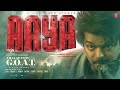 AAYA Lyrical Song Hindi Thalapathy Vijay Venkat Prabhu Yuvan Shankar Thalapathy Is The GOAT