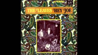 The Leaves - Get Out Of My Life Woman
