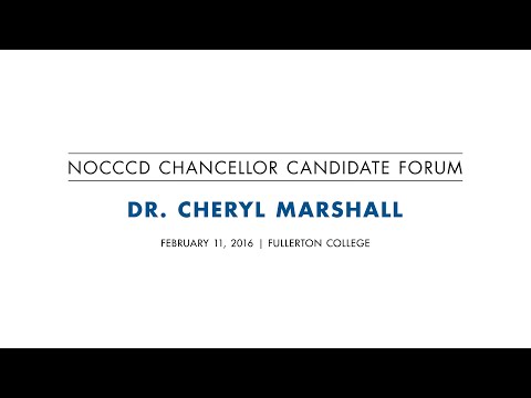 NOCCCD Chancellor Candidate Forum Finalist: Dr. Cheryl Marshall