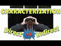 Direct and Indirect Characterization: Show and Tell