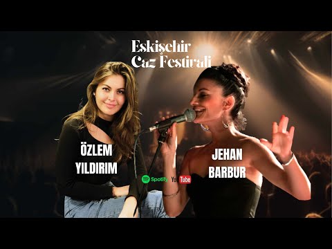 Eskişehir Caz Festivali | Jehan Barbur