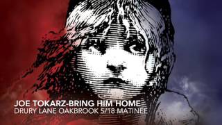 Bring Him Home-Joe Tokarz