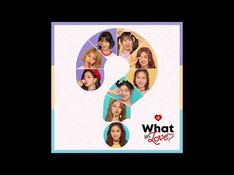 TWICE (트와이스) - What is Love? [MP3 Audio] [5th Mini Album]